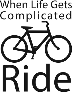 When Life Gets Complicated: bicycle t-shirt design with the words “When Life Gets Complicated Ride”