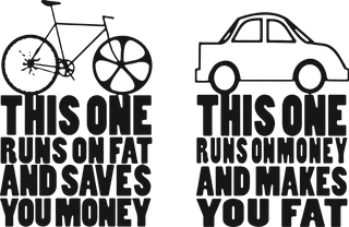 Fat and Money: bicycle t-shirt design with the words “THIS ONE RUNS ON FAT AND SAVES YOU MONEY THIS ONE RUNS ON MONEY AND MAKES YOU FAT”