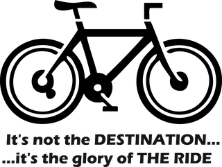 Not About The Destination: bicycle t-shirt design with the words “It's not the DESTINATION... ...it's the glory of THE RIDE”