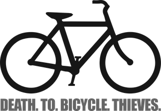 Death. To. Bicycle. Thieves: bicycle t-shirt design with the words “DEATH. TO. BICYCLE. THIEVES.”